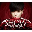 Only For You (Japan Edition) (CD+DVD)