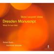 The Dresden Manuscript-sonatas For 2 Lutes: R.barto K-e.schroder(Lute) Nasillo(Vc)