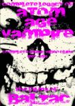 Complete Legacy Of Atom Age Vampire: The Films Of Balzac