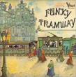 Funky Tramway (180g)