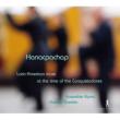 Hanacpachap-latin-american Music At Time Of Conquistadores: Garrido / Ensemble Elyma