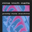 Pretty Hate Machine