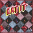 Eat It