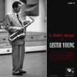 Le Dernier Message De Lester Young