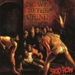 Slave To The Grind
