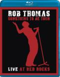 Something To Be Tour: Live At Red Rocks