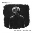 You Need Me, I Don' t Need You
