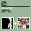 2 For 1: Wild Wood  /  Stanley Road