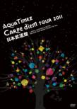 Aqua Timez �hCarpe diem tour 2011�h Nippon Budokan [Limited Edition] Aqua Timez