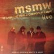 Msmw Live: In Case The World Changes Its Mind