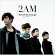 Never let you go (CD+Photobook)[First Press Limited Edition B]