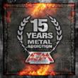 15years Metal Addiction