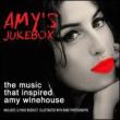 Amy' s Jukebox: Music Inspired Winehouse