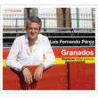 Goyescas, Valses Poeticos, etc : Luis Fernando Perez Granados, Enrique (1867-1916)