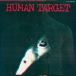 HUMAN TARGET -EMI ROCKS The First-