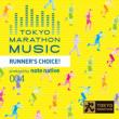 Tokyo Marathon Music Presents Runner' s Choice Produced By Note Native