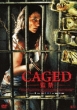 Caged