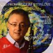 From Belgium with Love -Clarinet Concertos : Vannosthuyse(Cl)Brosse / Verbesselt / Brussels Philharmonic, etc