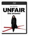 UNFAIR the answer Blu-ray Standard Edition