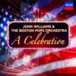 A Celebration : John Williams  /  Boston Pops Orchestra (2CD)