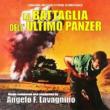 La Battaglia Dell' Ultimo Panzer
