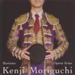 Kenji Moriguchi : Baritone -Opera Arias