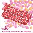Lovely Queen