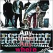 Anytime, Anywhere