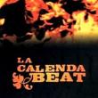 La Calenda Beat