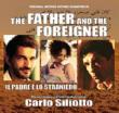 Father And The Foreigner (Il Padre E Lo Straniero)