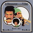 Message From The Tribe
