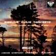 Sibelius Violin Concerto, Tchaikovsky Serenade Melancolique : Ricci(Vn)Fjeldstad / London Symphony Orchestra