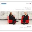 Miniatures -Renaissance Music & New Music : Mixtura(Shawms & Accordion)