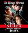 Office Killer
