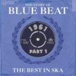 Story Of Blue Beat 1961: Best In Ska