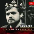 Ivan Kusnjer : Czech Opera Rarities