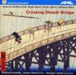 Crossing Ohashi Bridge: Layfield / Goldberg Ensemble