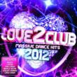 Love 2 Club 2012