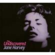 Undiscovered Jane Harvey