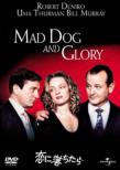 Mad Dog And Glory
