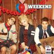 WEEKEND (+DVD)[First Press Limited Edition]
