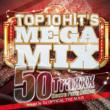 Top 10(Hits)mega Mix -50 Traxxx Electro Pati Edition-