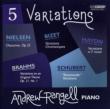 5 Variations-haydn, Bizet, Nielsen, Brahms, Schubert: Rangell