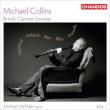 British Clarinet Sonatas Vol.1 -Bax, Bliss, Howells, Ireland, Stanford : M.Collins(Cl)Mchale(P)