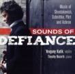 Sounds Of Defiance-shostakovich, Schnittke, A.part, Achron: Kutik(Vn)Bozarth(P)