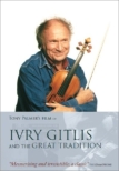 Ivry Gitlis And The Great Tradition