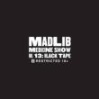 Medicine Show 13: Black Tape