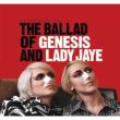 Ballad Of Genesis & Ladyjaye