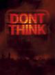 Don' t Think (Large Casebound Book)