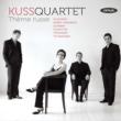 Kuss Quartet Theme Russe -Glzunov, Rimsky-Korsakov, Scriabin, Schnittke, Stravinsky, Tchaikovsky